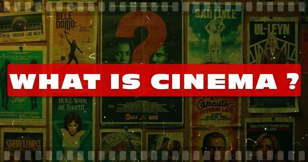 what is cinema?